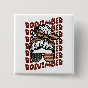 Roevember November 24 Election Button