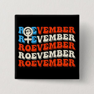 Roevember November 24 Election Button