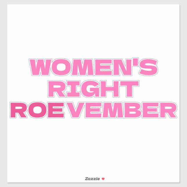 ROEVEMBER Women's Right Pro Choice Abortion  Sticker (Sheet)