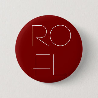 ROFL PINBACK BUTTON