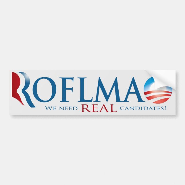 ROFLMAO No REAL Choice Bumper Sticker (Front)