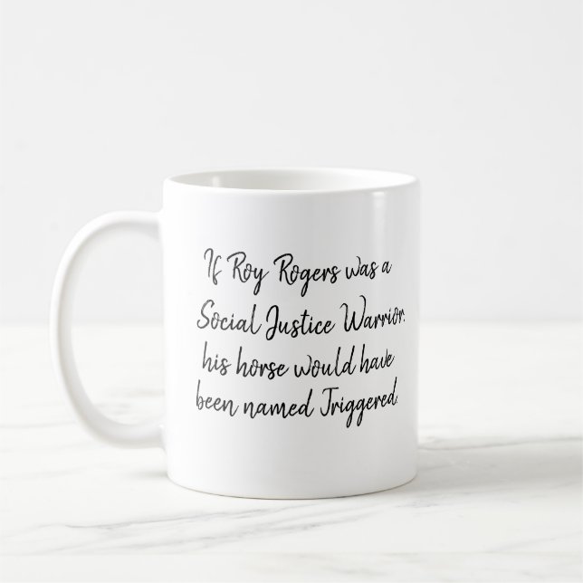 Roger Rogers SJW Funny Black Text Personalized Coffee Mug (Left)