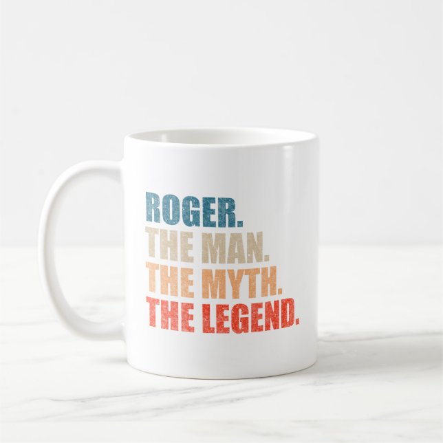 Roger The Man The Myth The Legend Coffee Mug (Left)