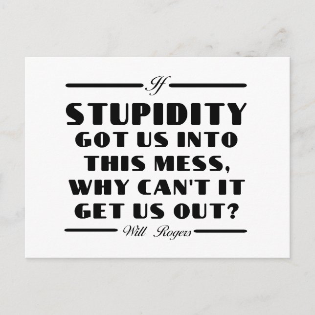 Rogers on Stupidity Postcard (Front)