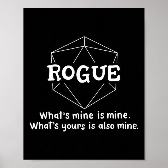 Rogue Funny Character Joke Roleplaying Games Rpg G Poster (Front)
