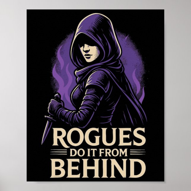 Rogues Do It From Behind Funny Rpg Tabletop Gaming Poster (Front)