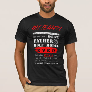 Role Model Dark Humor Father's Day T-Shirt