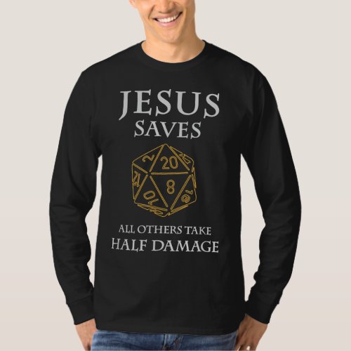 Role Playing Funny Jesus Saves Fantasy RPG T_Shirt