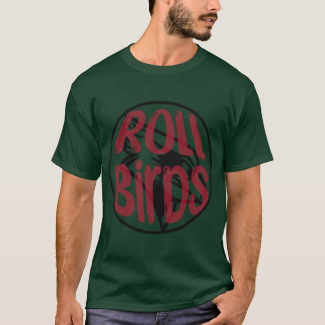 Roll birds T-Shirt (Front)