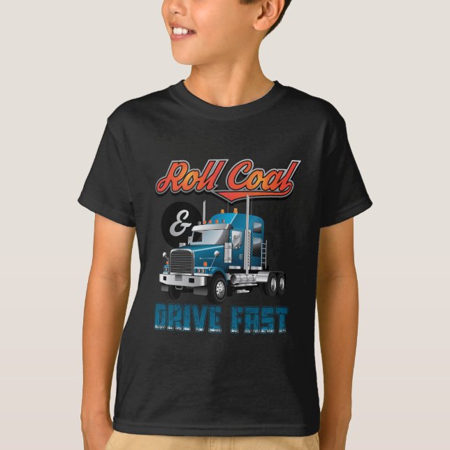 Roll Coal And Drive Fast T-Shirt (Front)