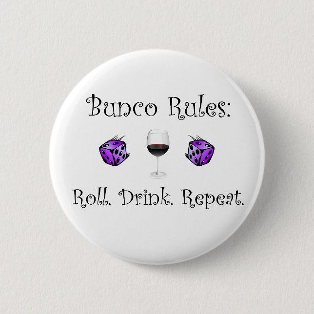 Roll. Drink. Repeat. Pinback Button (Front)