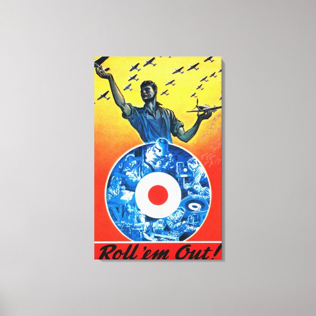 Roll 'em Out Royal Canadian Air Force Canvas Print (Front)