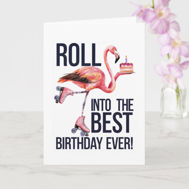 Roll Into Your Best Birthday Ever Funny Flamingo Card (Orchid)