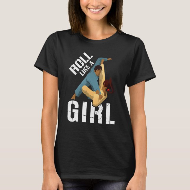 Roll Like A Girl Sport Fighter Fighting Champion R T-Shirt (Front)