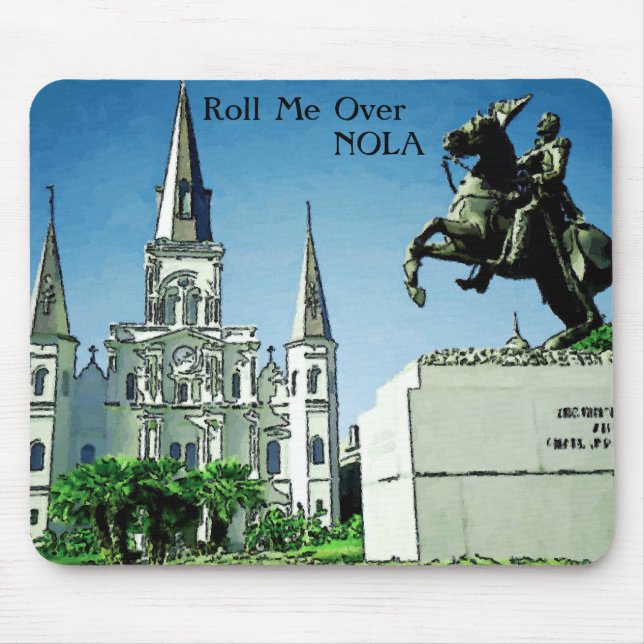Roll Me Over NOLA, Jackson Square Mouse Pad (Front)