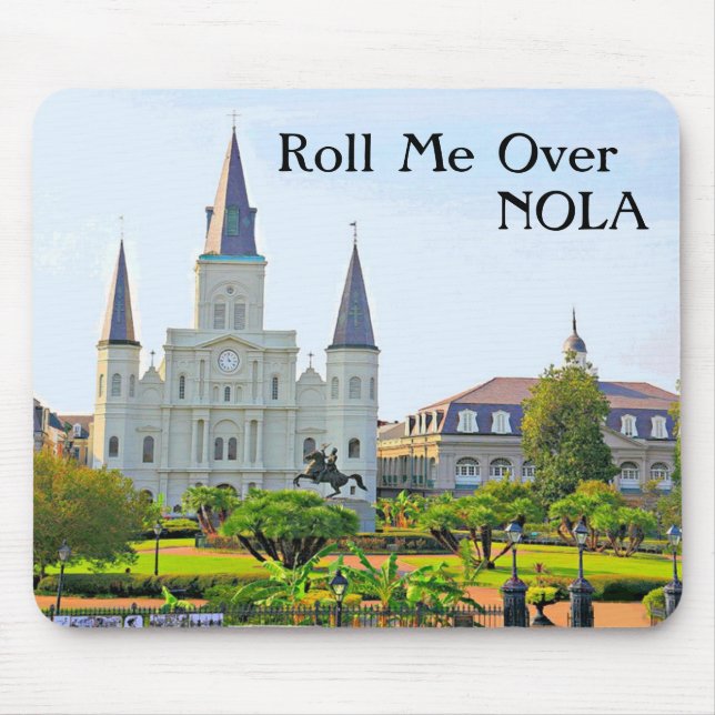 Roll Me Over NOLA, Jackson Square Mouse Pad (Front)