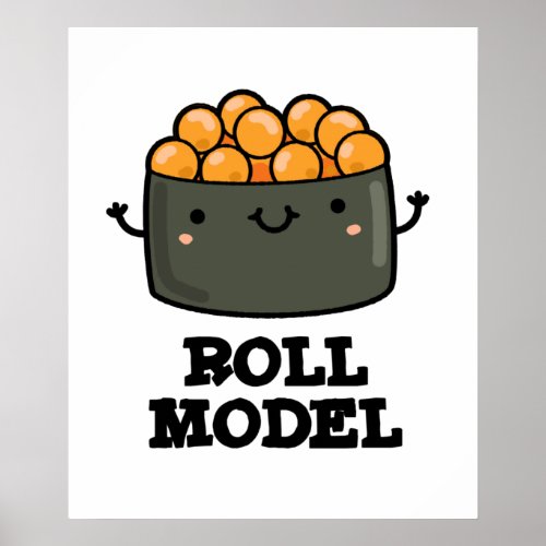 Roll Model Funny Sushi Roll Pun  Poster