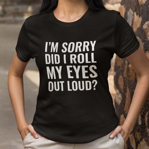 Roll My Eyes T_Shirt