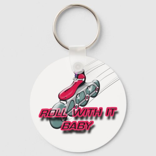 Roll With It Baby Keychain