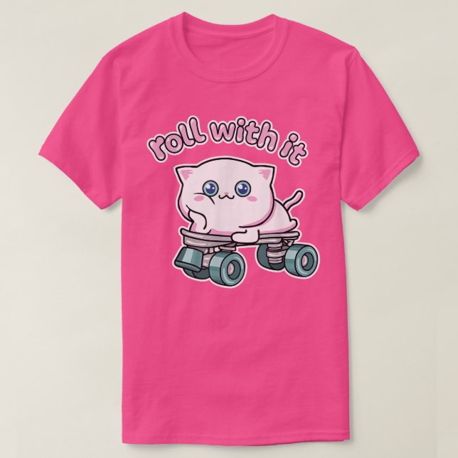 Roll With It Cute Roller Skate And Kawaii Cat Desi T-Shirt (Design Front)
