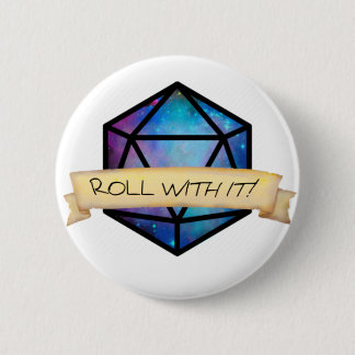 Roll with it, D20 Button