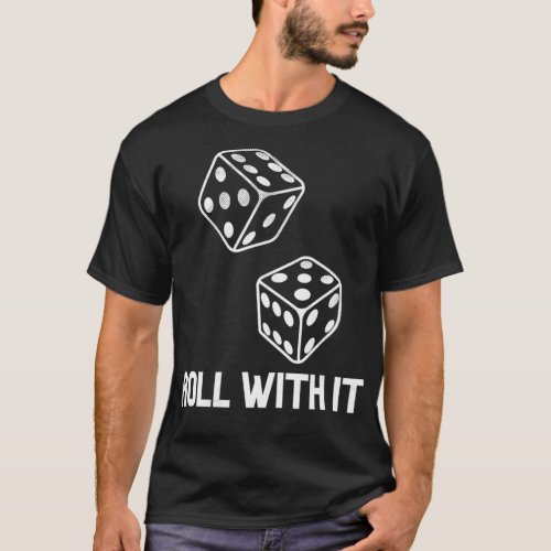 Roll With It Game Night Party Casino Games Retro D T_Shirt