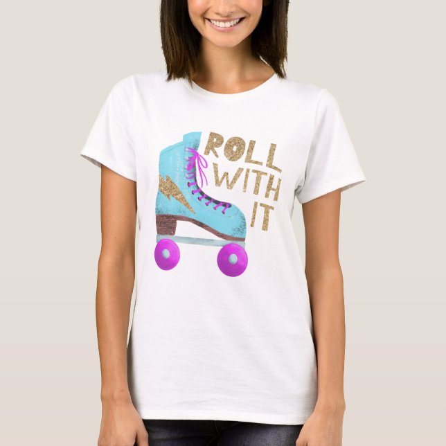 ROLL WITH IT | Retro Roller Skate T-Shirt (Front)