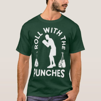 Roll With The Punches Boxing T-Shirt