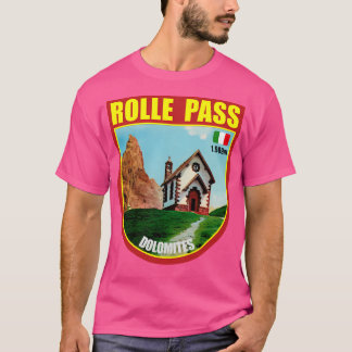 Rolle Pass Italy Dolomites T-Shirt