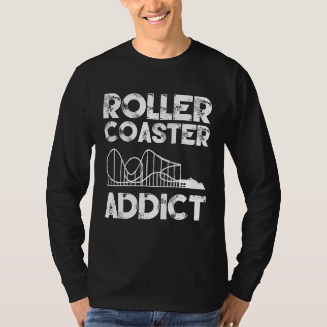 Roller Coaster Addict Theme Park Roller Coaster T-Shirt (Front)