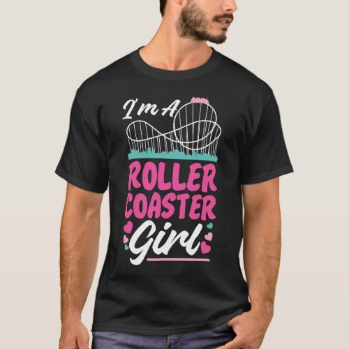 Roller Coaster Amusement Park Im A Roller Coaster T_Shirt