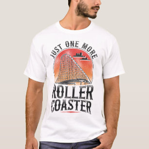 Roller Coaster Amusement Park Just One More Roller T-Shirt