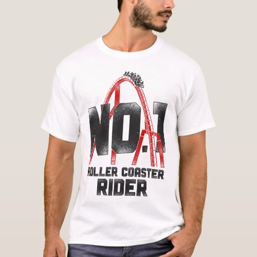 Roller Coaster Amusement Park No 1 Roller Coaster T_Shirt