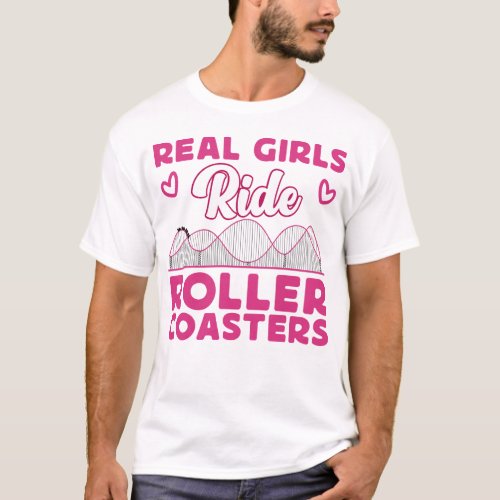 Roller Coaster Amusement Park Real Girls Ride T_Shirt