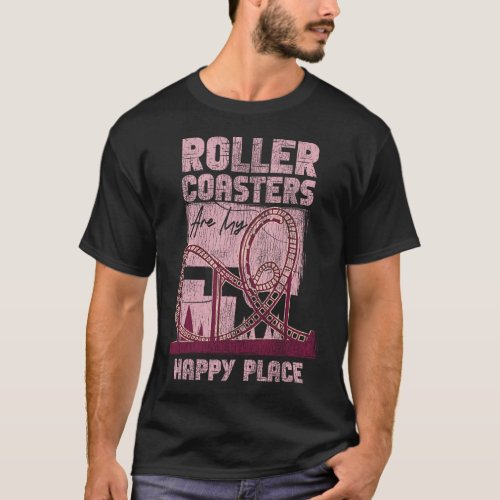 Roller Coaster Amusement Park Roller Coasters Are T_Shirt