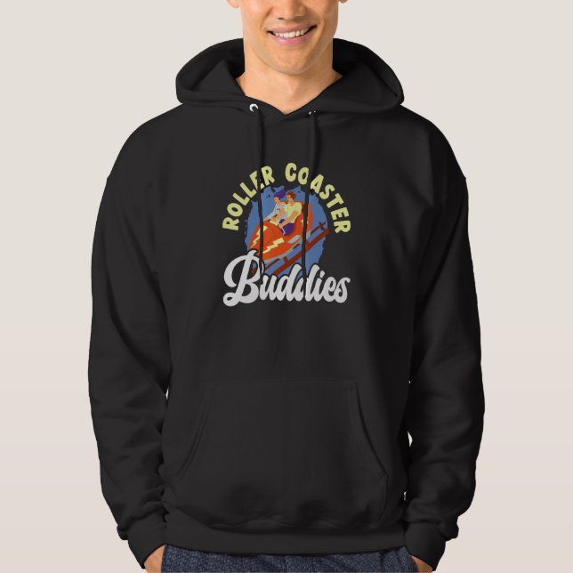 Roller Coaster Buddies Rollercoaster Amusement Par Hoodie (Front)