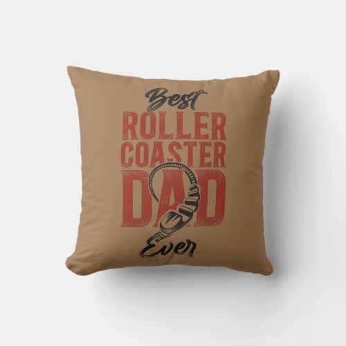 Roller Coaster Dad Father Vintage Best Roller Throw Pillow