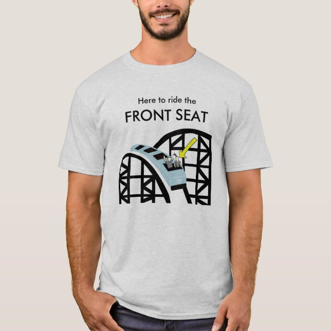 Roller Coaster Front Seat T-Shirt (Front)