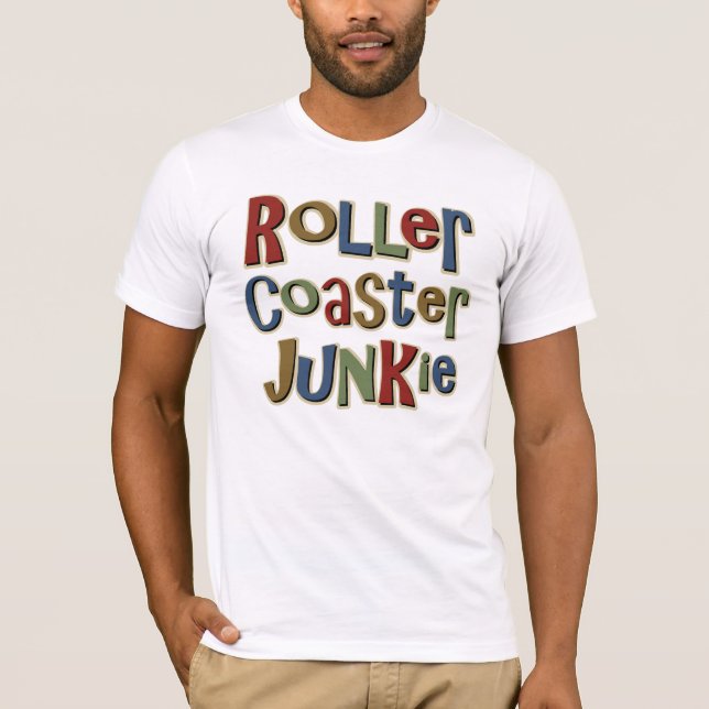Roller Coaster Junkie T-Shirt (Front)