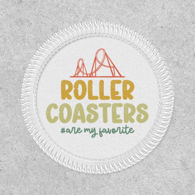 Roller Coasters Are My Favorite Adventure Park Fun Patch (Front)