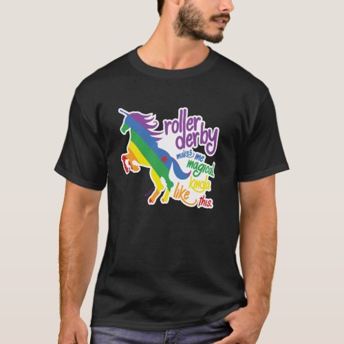 Roller Derby Makes Me Magical Shirt