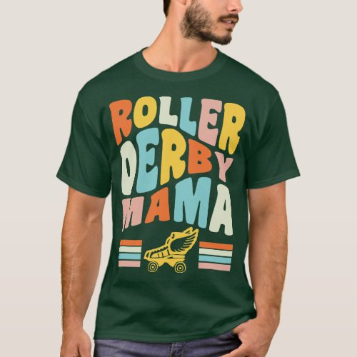 Roller Derby Mama Roller Derby Skates T_Shirt