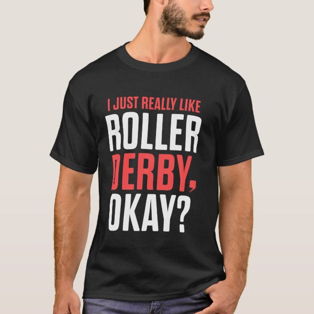 Roller Derby Player Like Skating Team T-Shirt (Front)