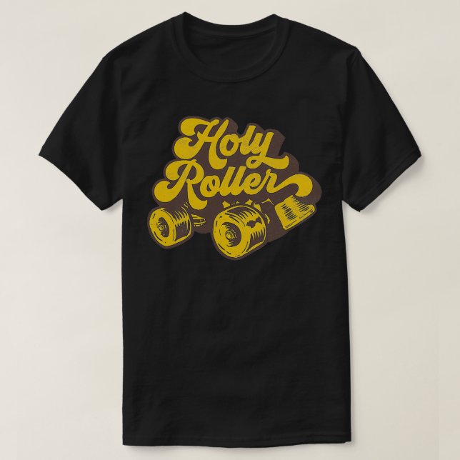 Roller Derby Skate Holy Roller Distressed T-Shirt (Design Front)