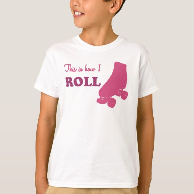 Roller Derby - This Is How I Roll T-Shirt (Front)