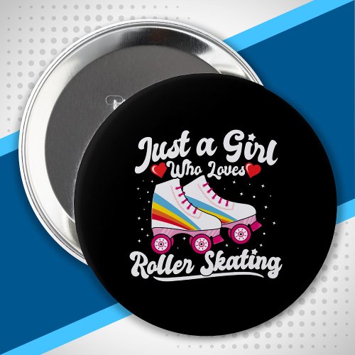 Roller Girl _ Girl Who Loves Roller Skating Button