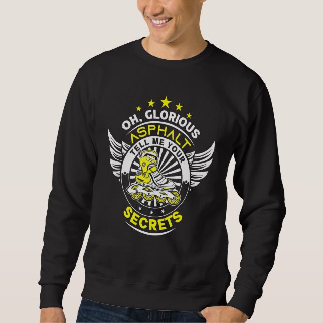 Roller Skate Design Roller Blades Skater Stuff Inl Sweatshirt (Front)