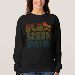 Roller Skates Old School Vintage Derby Funky 70s 8 Sweatshirt