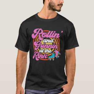 Roller Skates Rollin and grinnin at the rink Rolle T-Shirt