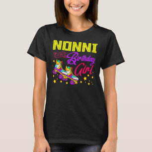 Roller Skates Skating Nonni Of The Birthday Girl B T-Shirt